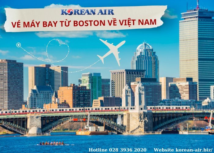 Vé Máy Bay Từ Boston Về Việt Nam