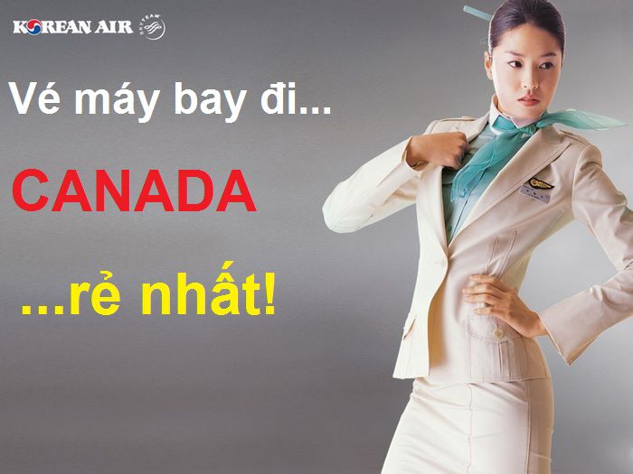 Vé máy bay Korean Air đi Canada