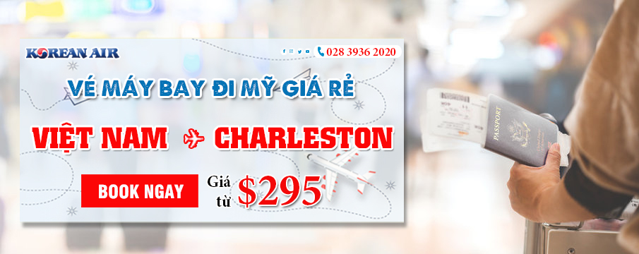 Vé máy bay từ Hà Nội đi Charleston giá khuyến mãi