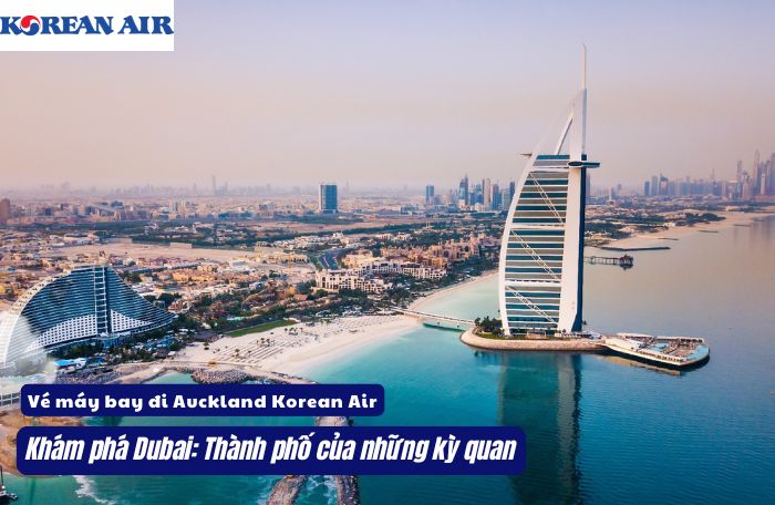 Khám phá Dubai