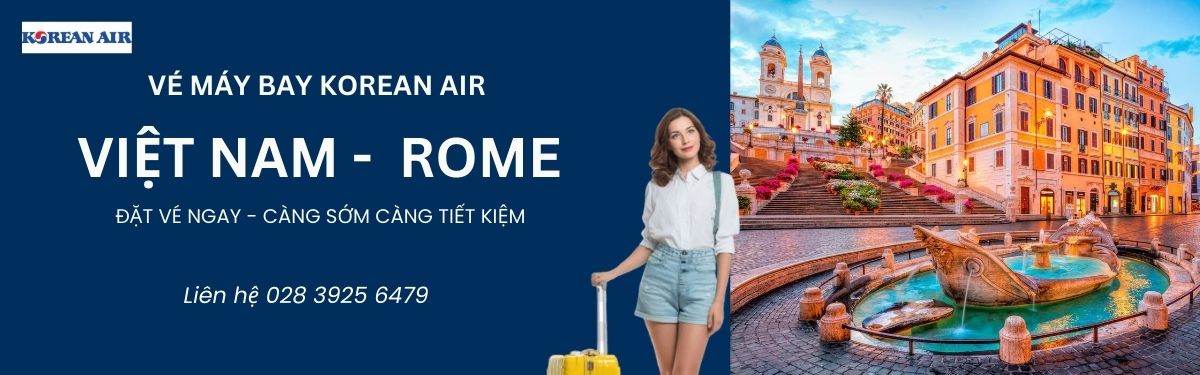 Đặt vé máy bay Korean Air đi Rome